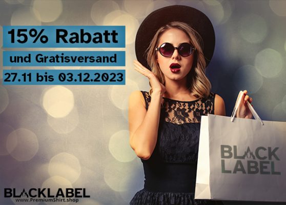 15% Rabatt und Gratisverssand bis 03.12.2023 auf BlackLabel bei www.PremiumShirt.shop
