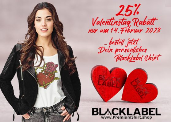 25% Valentinstag Rabatt auf das gesamte Sortiment auf www.PremiumShirt.shop am 14. Februar 2023