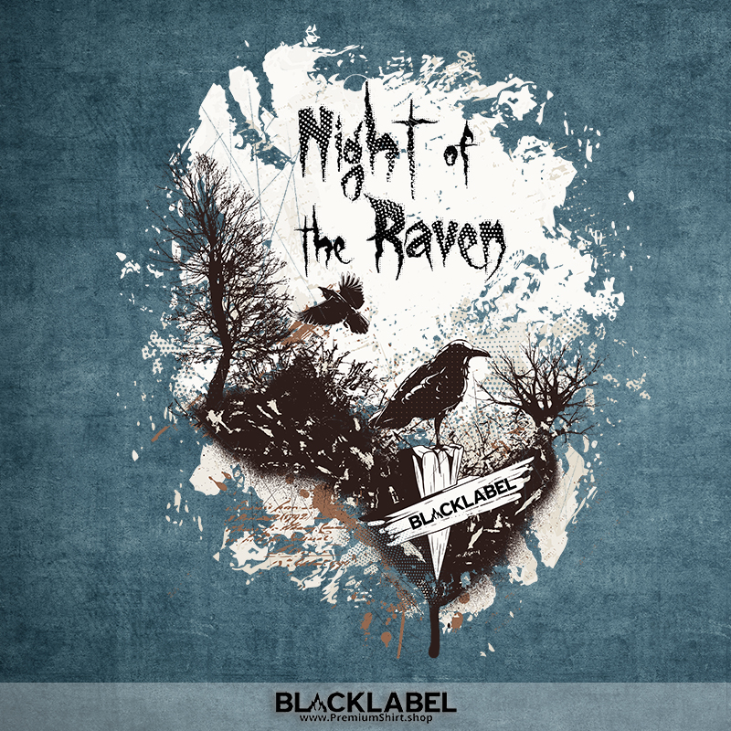 Hol Dir jetzt dieses neue Design Night of the Raven von BlackLabel auf www.PremiumShirt.shop