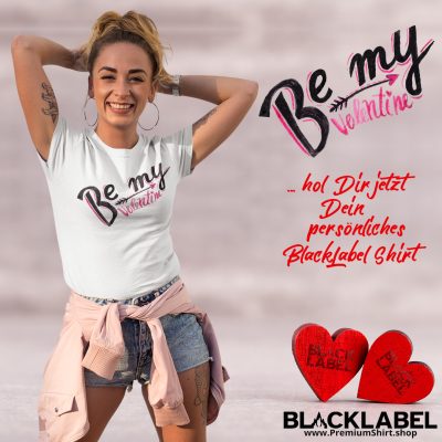 Der Valentinstag steht für Liebe und Romantik. Das coole Valentinstag Geschenke von BlackLabel Be my Valentine auf PremiumShirt.shop